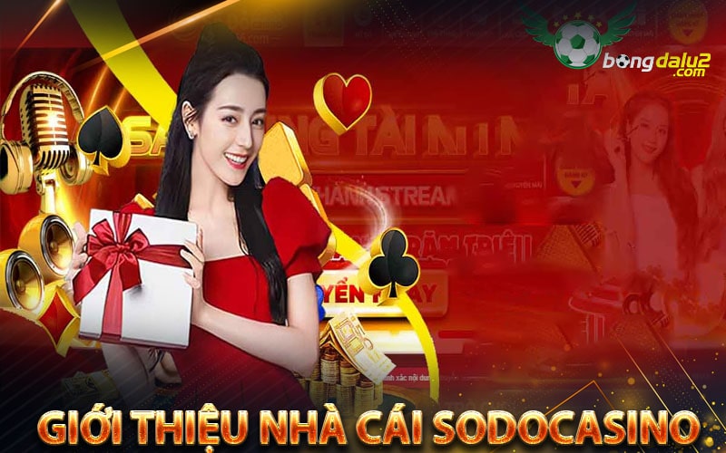 Giới thiệu nhà cái Sodocasino