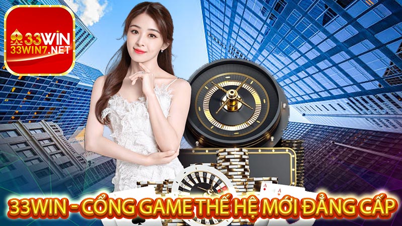 Sơ lược về cổng game 33win