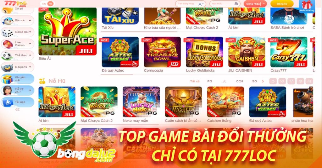 Top game bài đổi thưởng chỉ có tại 777Loc