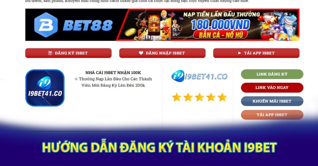 Hướng dẫn đăng ký tài khoản I9bet