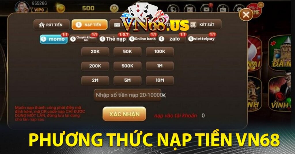 Các phương thức nạp tiền và rút tiền tiện lợi tại Vn68