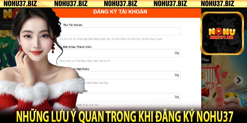 Những lưu ý quan trọng khi đăng ký Nohu37